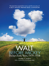 Walt before Mickey (eBook): Disney's Early Years, 1919-1928